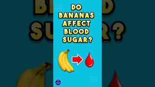 Do Bananas Affect Blood Sugar? #lowerbloodsugar #diabetesdiet #bananas