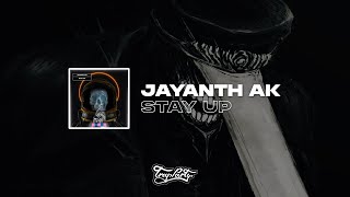 Jayanth Ak - STAY UP [Trap Party Release]