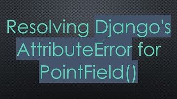 Resolving Django