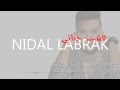 Nidal Labrak 3icht Hyati 2015 Video Lyrics 