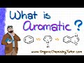 What is aromatic  rules of aromaticity
