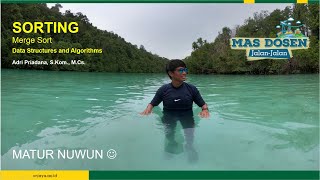Sorting Part II (Merge, Python, dan Pandas) - Algoritma dan Struktur Data | Mas Dosen Jalan Jalan