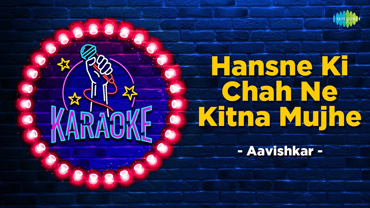 Hasne Ki Chah Ne Kitna Mujhe  Karaoke Songs with Lyrics  Aavishkar  Manna Dey  Rajesh Khanna