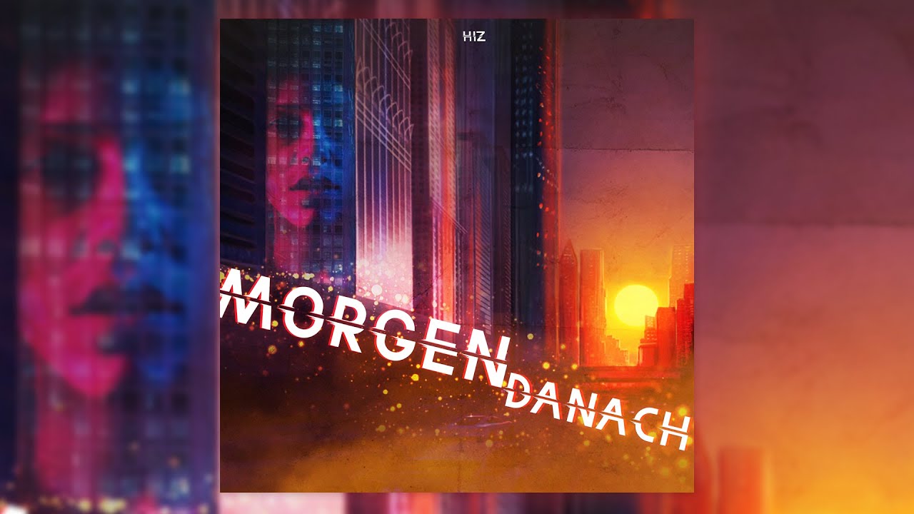 H.I.Z - Morgen danach (Official Lyric Video)