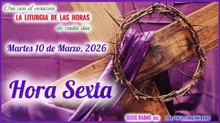 HORA SEXTA (12 M) MARTES 10 DE MARZO, 2026 - TERCERA SEMANA DE CUARESMA
