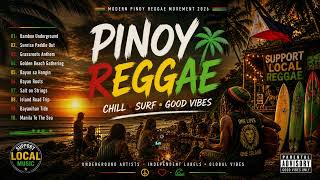 Pinoy Reggae 2026 🌴 Chill Surf Vibes &amp; Beach Party Playlist (OPM Reggae Movement 🇵🇭)
