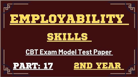 Part - 17, 2nd year, Employability Skills, CBT EXAM Important MCQ Questions #employabilityskills