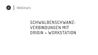 Session 9 – German | Dovetail joints with Origin + Workstation