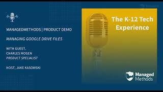 Episode 27: Managing Google Drive Files | ManagedMethods