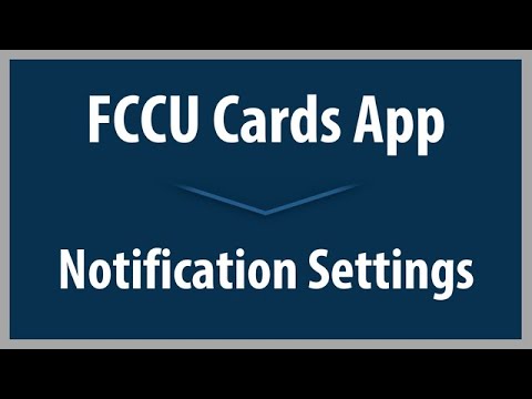 FCCU Cards App- How to Set Notification Settings