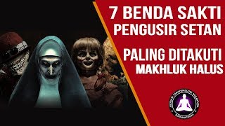 7 Benda Pengusir Makhluk Halus Paling Sakti Ditakuti Setan