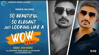 Looking Like a WoW Remix | Viral Song | Ravi Khoraj | New Trending Song |  new gujarati song