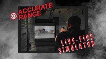 Accurate Range - Live-Fire Simulator