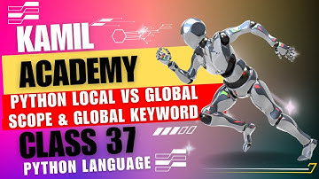 Local vs Global Variables and the Global Keyword in Python || In Pashto Language (Class 37)