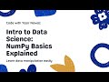 Introduction to Data Science &amp; NumPy Basics | Tutorial 1