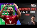 Important FPL Planning | Lateriser's Gameweek 2 Team | The FPL Wire | Fantasy Premier League