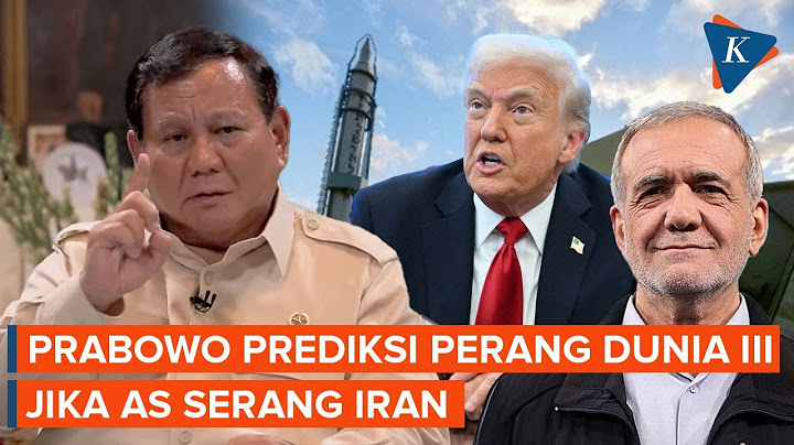 Kata Prabowo soal Ketegangan AS-Iran, Bisa Picu Perang Dunia Ketiga