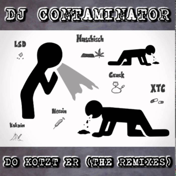 DJ Contaminator - Do Kotzt Er (Original Version)