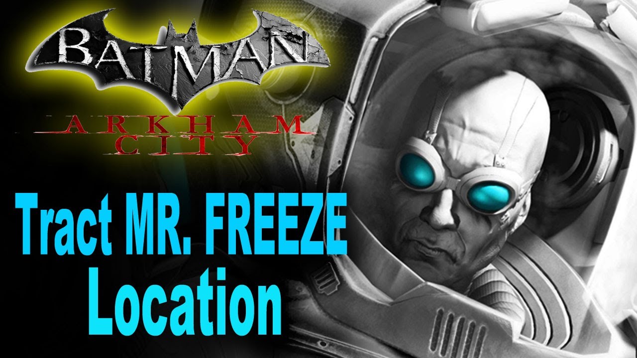 Batman Arkham City: Locate Mr. Freeze,Track Freeze's Location by  Identifying the Coldest Point - YouTube