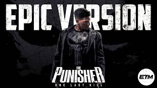 The Punisher Theme | EPIC Trailer Version