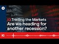 Are we heading for another recession?