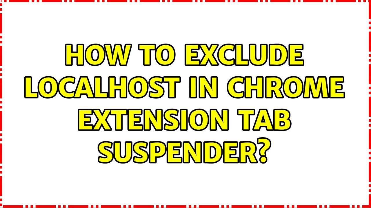 chrome tab suspender extension