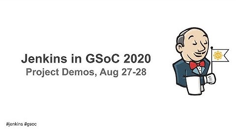 Jenkins in GSoC 2020 - Introduction