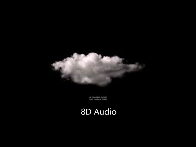 NF - Chasing (Demo) ft. Mikayla Sippel [8D Audio]