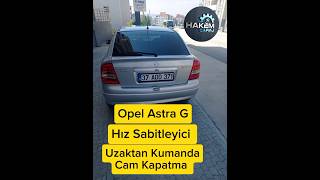 Opel Astra G Cam Kapatma Modülü Ve Hız Sabitleyici Montajı