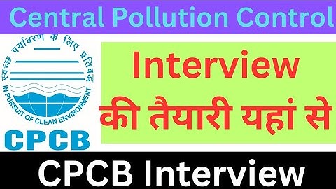CPCB Interview Important class 1 | Central Pollution Control Board Interview Preparation