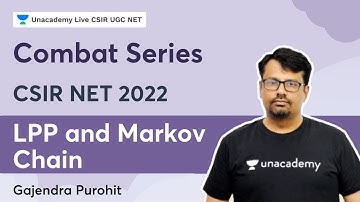 Combat Series | LPP and Markov Chain | Gajendra Purohit | Unacademy CSIR UGC NET