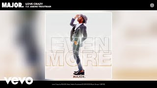 Watch Major Love Crazy feat Andre Troutman video