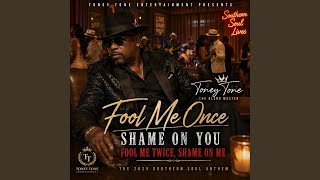 Famous FOOL ME ONCE" Wealth