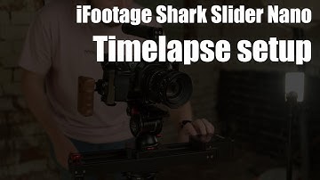 A quick guide to time-lapse recording with the iFootage Shark Slider Nano