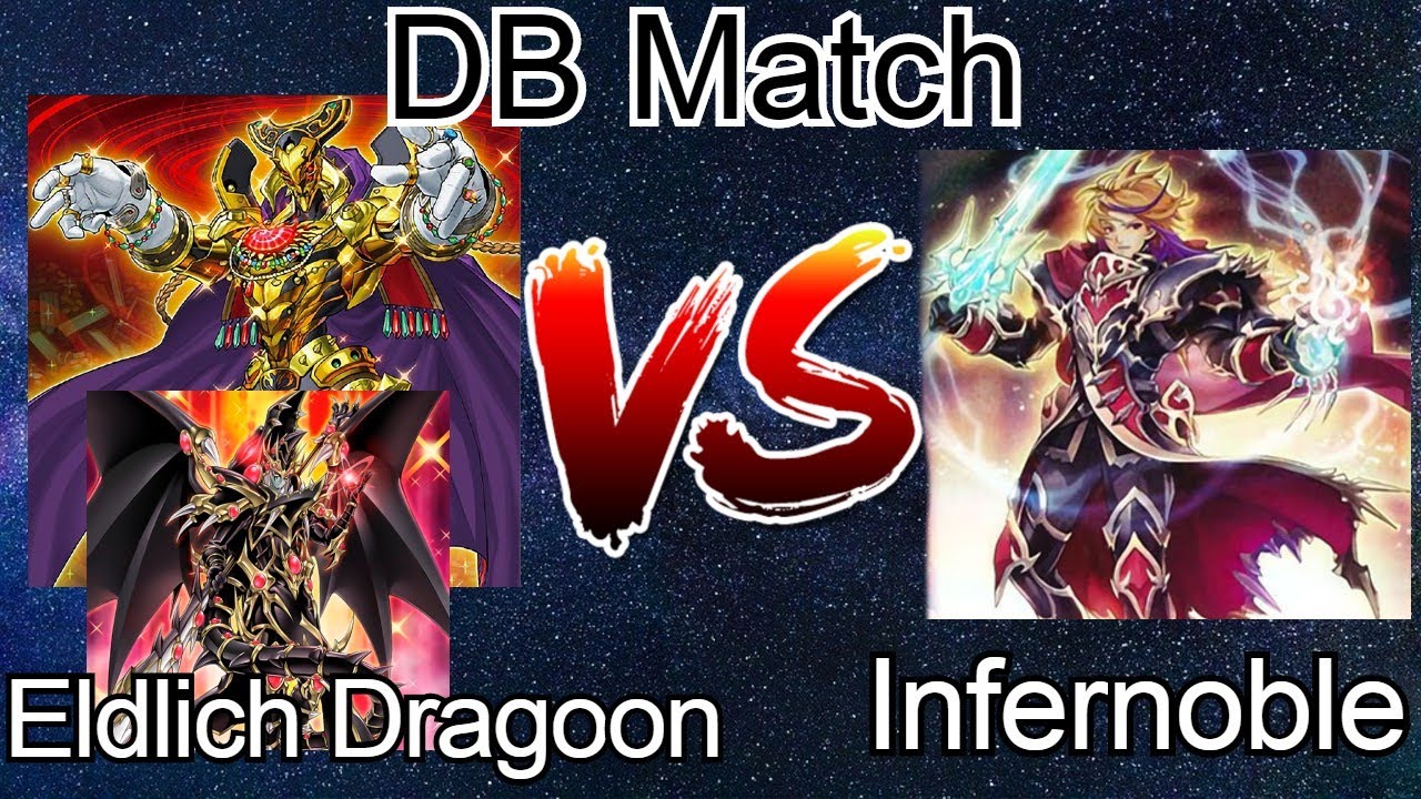 Eldlich Synchro Vs Infernoble Knight DB Match Yu-Gi-Oh! 2020
