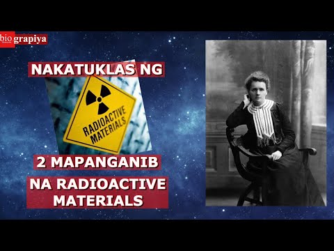 Kilalanin Sinakripisyo ang Buhay para sa 2 Mapanganib na Radioactive Elements