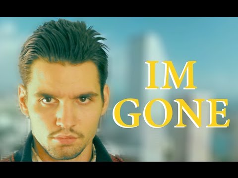 You Wasted My Time. (NOW I'M GONE)