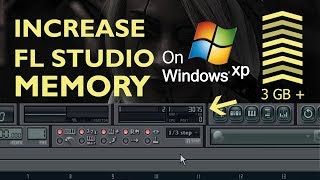 How To Incease FL Studio Memory On Windows Xp