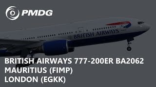 [P3Dv5.1] PMDG British Airways 777-200ER - Mauritius to London (FIMP-EGKK) | VATSIM Group Flight!