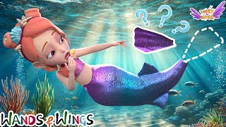 Little Mermaid Song | Mermaid Lost Her Tail😱 + Animal Got A Boo Boo | Bedtime Story - Wands & Wings