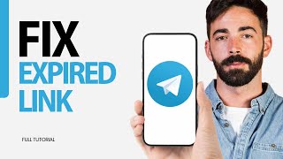 How To Fix Expired Link On Telegram App 2025