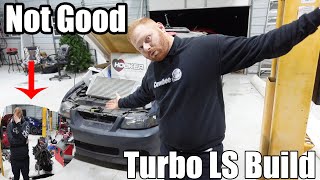 Worst Case Scenario Happened! Turbo LS Build - Part 1