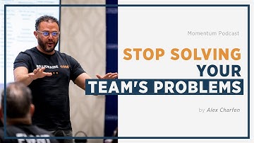 Stop Solving Problems for Your Team