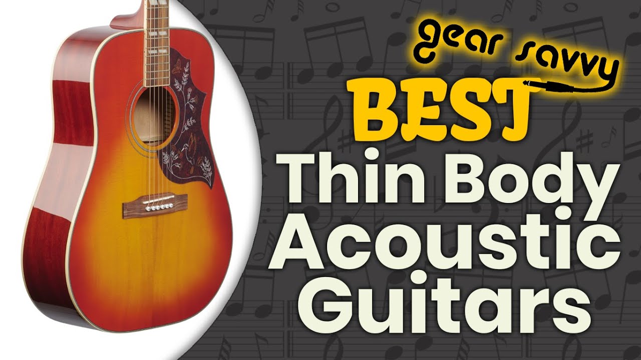 Best Thin Body Acoustic Guitars 🎸: 2020 Ultimate Buyer's Guide