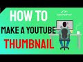 ⭐HOW TO MAKE A YOUTUBE THUMBNAIL THAT WILL GET VIEWS⭐