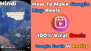 Google Map Reels How To Make Instagram Viral Reels Google Map Instagram Viral Reels