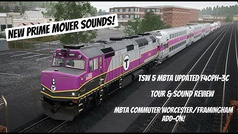 *NEW ENGINE SOUNDS* TSW5 F40PH-3c Review | MBTA Commuter Worcester/Framingham Add-on.