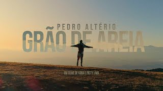 Video thumbnail of "Grão de Areia - Pedro Altério (Clipe Oficial)"