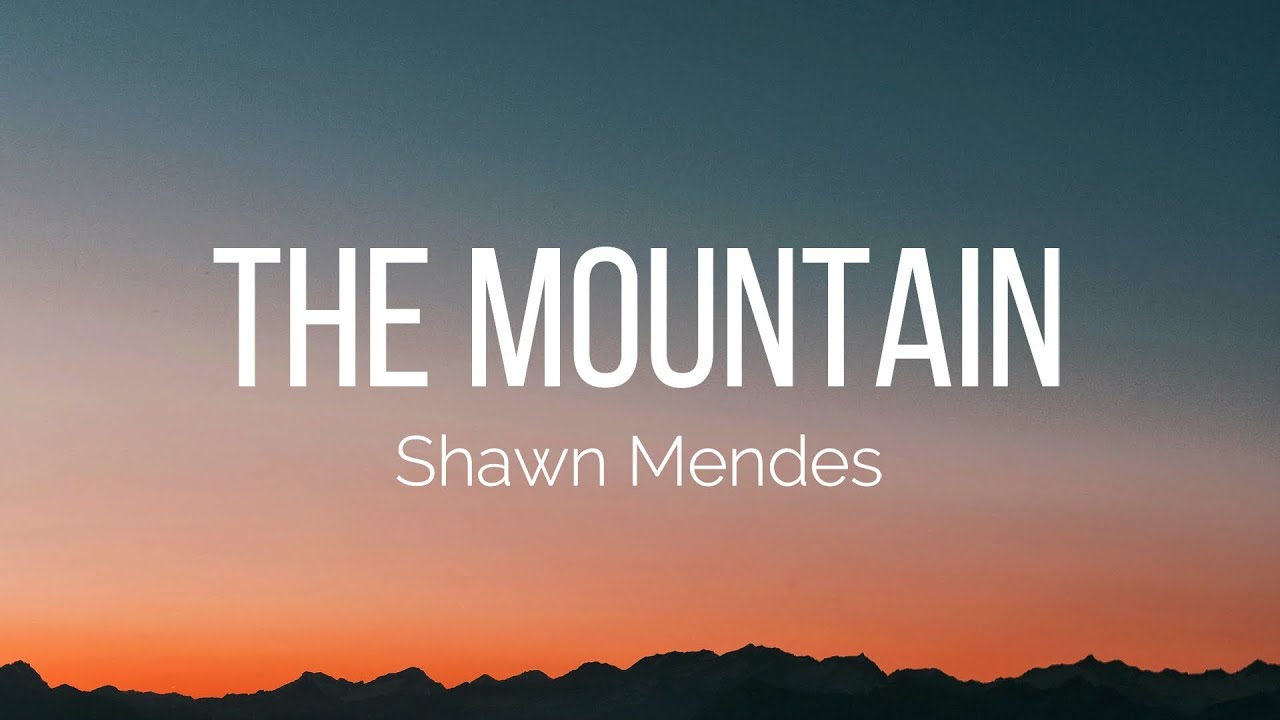 Assista a Shawn Mendes - The Mountain (Lyrics) no YouTube Assista a Shawn Mendes - The Mountain (Lyrics) no YouTube