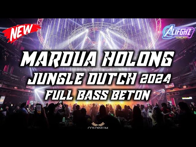 DJ MARDUA HOLONG  JUNGLE DUTCH 2024 FULL BASS BETON !!!! class=